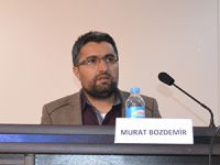 ''Müslümanlar ve Şiddet'' Panelinden  Murat Bozdemir'in Konuşma Metni